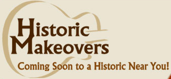 Historic Makeovers graphic.